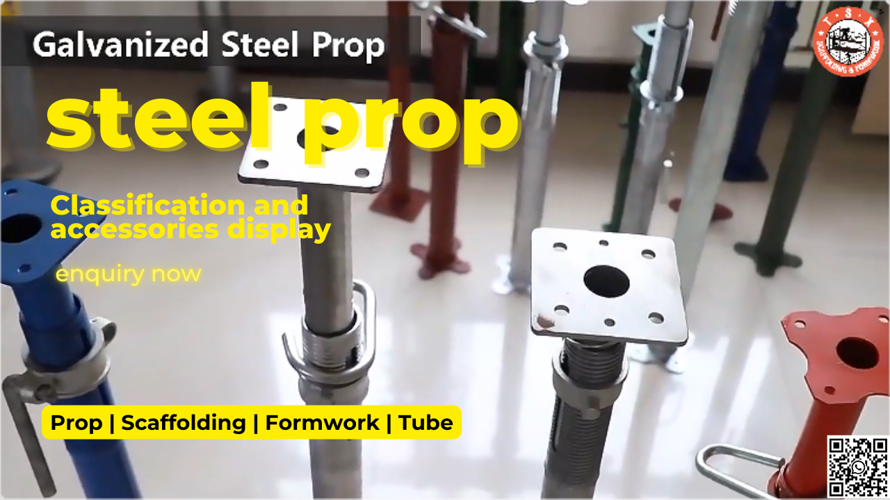 Steel Props: The Agile Power in the Construction Industry